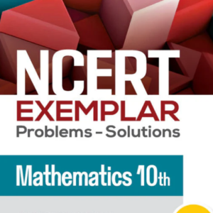 NCERT EXEMPLAR Problems - Solutions Mathematics 10th
